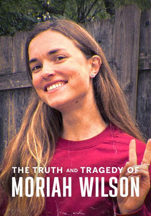 The Truth and Tragedy of Moriah Wilson - ความจริงและโศกนาฏกรรมของโมไรอาห์ วิลสัน (พากย์ไทย) (Stream X)