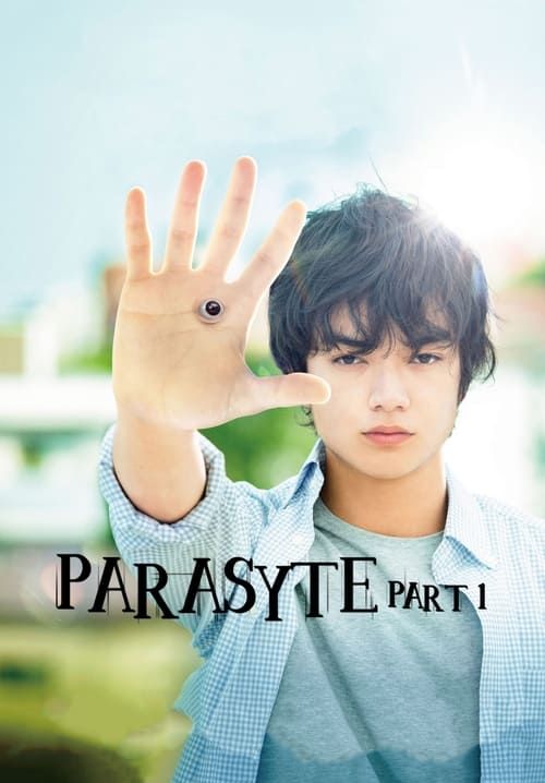 Parasyte: Part 1
