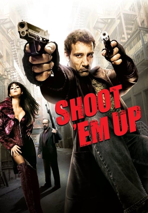 Shoot Em Up ยิงแม่งเลย