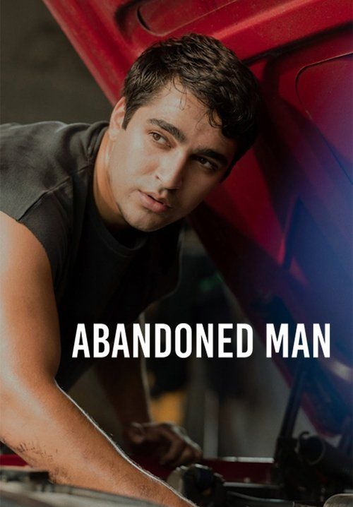 Abandoned Man - ชายผู้ถูกทอดทิ้ง (ซับไทย)