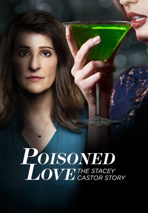 Poisoned Love: The Stacey Castor Story - รักพิษร้าย: เรื่องราวของสเตซีย์ แคสเตอร์ (ซับไทย)