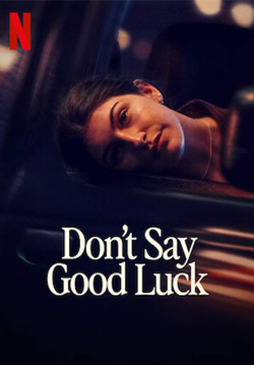 Don't Say Good Luck - ถ้าอยากจะปัง อย่าขอให้โชคช่วย