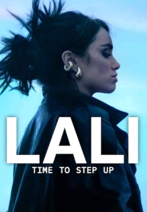 Lali: Time to Step Up (Lali: La que le gana al tiempo) - ลาลี: ถึงเวลาแสดงพลัง (ซับไทย) (StreamX)