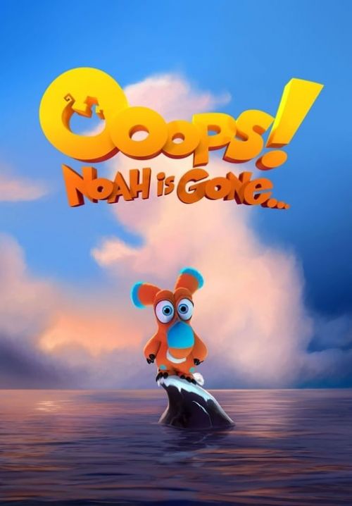 Oops! Noah is Gone