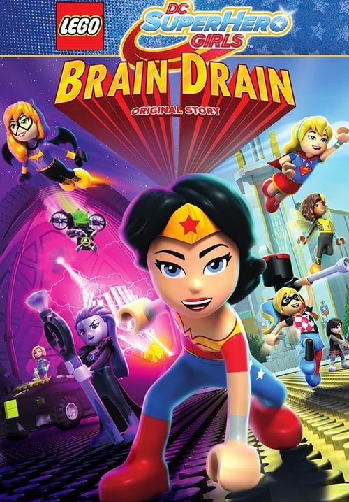 Lego DC Super Hero Girls: Brain Drain - เลโก้ แก๊งค์สาว ดีซีซุปเปอร์ฮีโร่: ทลายแผนล้างสมองครองโลก