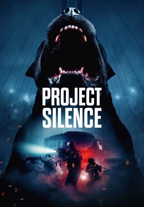 Project Silence - เขี้ยวชีวะคลั่งสะพานนรก