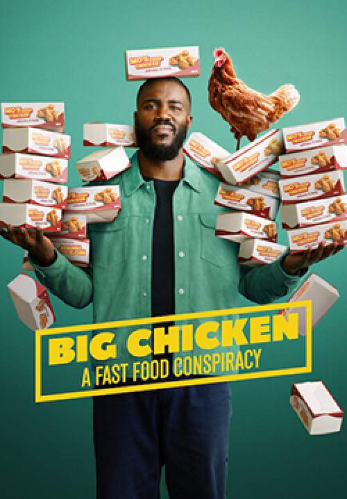 Big Chicken: A Fast Food Conspiracy - ธุรกิจฟาร์มไก่: แผนสมคบคิดวงการฟาสต์ฟู้ด