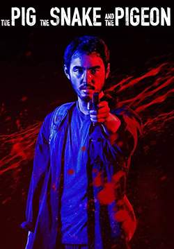 The Pig, the Snake and the Pigeon - ชั่ว เลว เหี้ยม (ซับไทย)