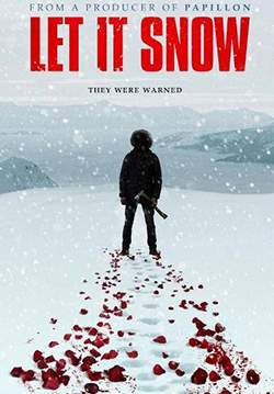 Let It Snow - นรกเยือกแข็ง
