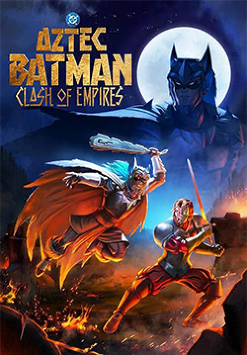 Aztec Batman: Clash of Empires