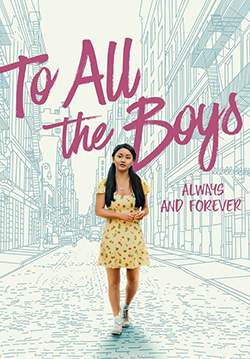 To All the Boys: Always and Forever - แด่ชายทุกคนที่ฉันเคยรัก: ชั่วนิจนิรันดร์
