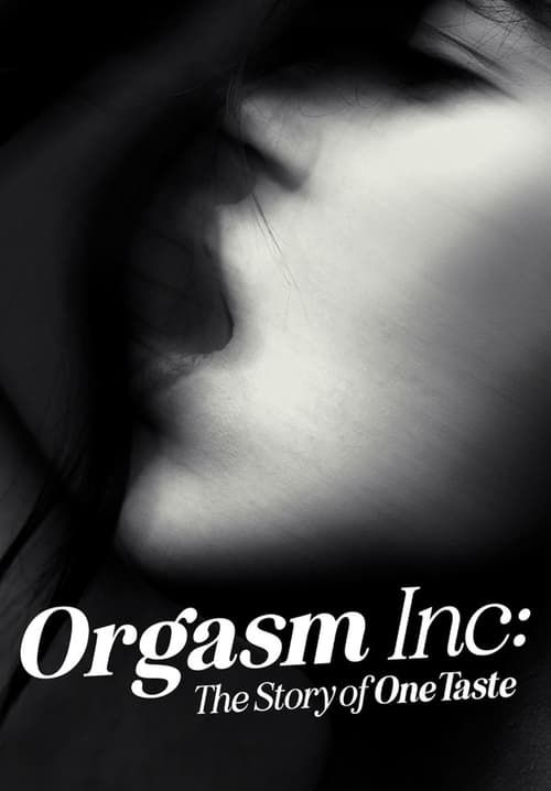 Orgasm Inc.: The Story of OneTaste - บริษัทขายจุดสุดยอด (ซับไทย)