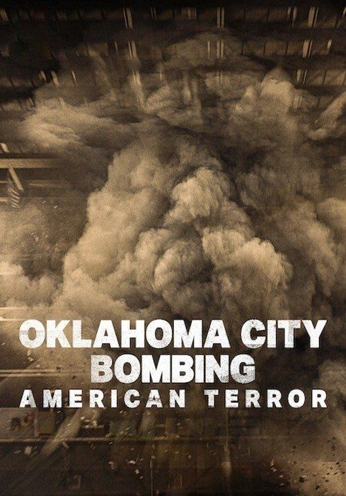 Oklahoma City Bombing: American Terror - ระเบิดโอคลาโฮมาซิตี: ฝันร้ายของชนอเมริกัน