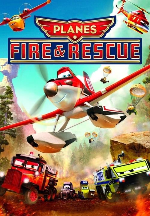 Planes: Fire & Rescue