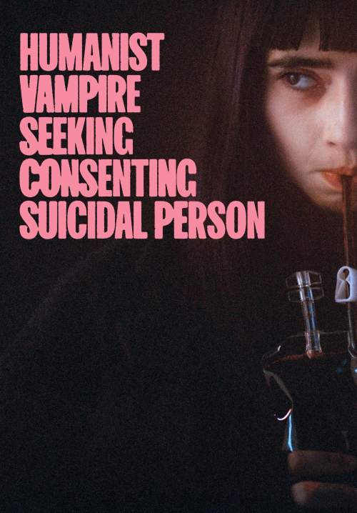 Humanist Vampire Seeking Consenting Suicidal Person - แวมไพร์ใจอารี อยากจะขอกัดคอเธอดีๆได้มั้ยจ๊ะ (ซับไทย) (StreamX)