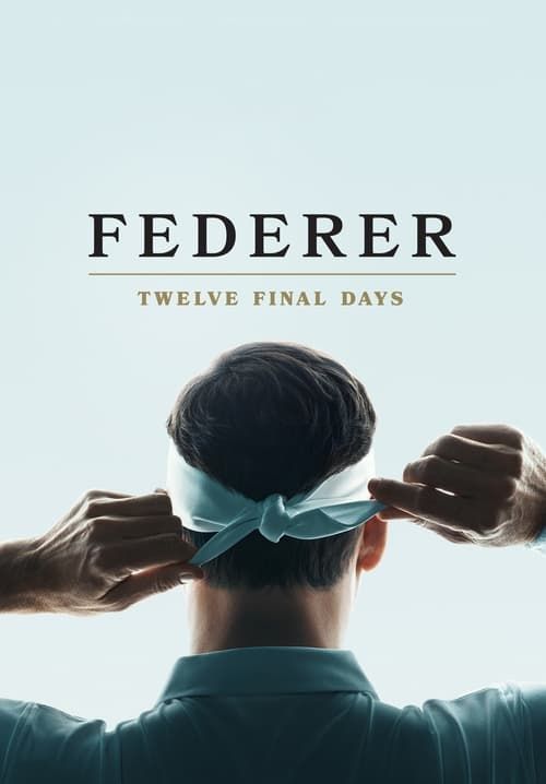Federer: Twelve Final Days - เฟเดอเรอร์: สิบสองวันสุดท้าย (ซับไทย)