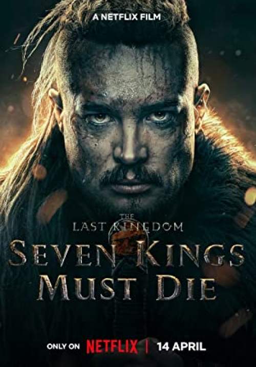 4K The Last Kingdom: Seven Kings Must Die