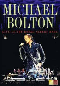 Michael Bolton live Royal Albert Hall