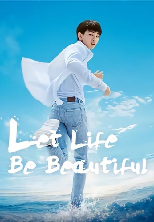 Let Life Be Beautiful - โอบกอดฝัน สู่วันพรุ่งนี้ (ซับไทย)