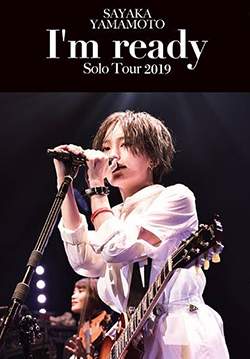 Yamamoto Sayaka LIVE TOUR 2019 I'm ready