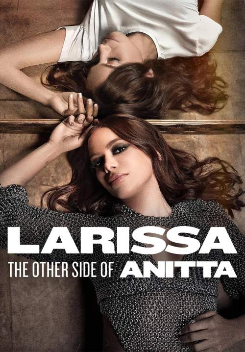 Larissa: The Other Side of Anitta - ลาริสสา: อีกด้านของอนิตต้า (ซับไทย) (StreamX)