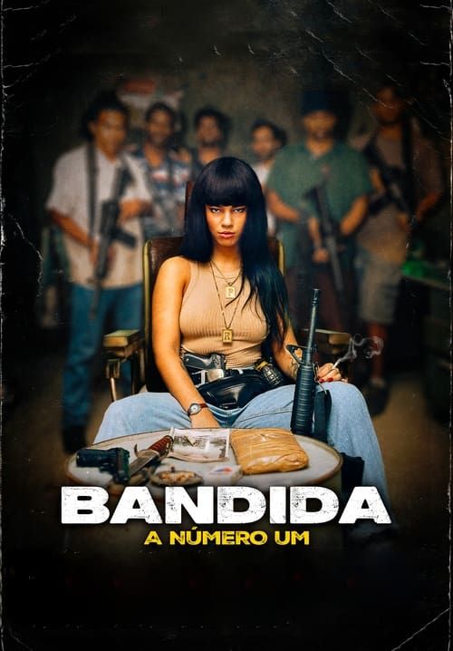 Outlaws (Bandida: A Número Um) - เจ้าแม่