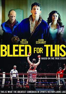 Bleed for This - คนระห่ำหมัดหยุดโลก