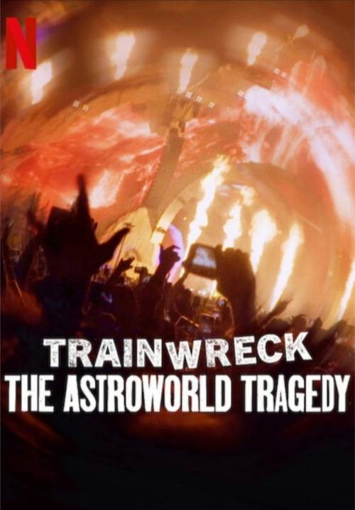 Trainwreck: The Astroworld Tragedy - อภิมหาวายป่วง: โศกนาฏกรรมแอสโทรเวิลด์ (ซับไทย) (StreamX)