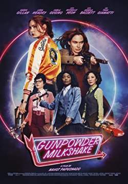 Gunpowder Milkshake - นรกเรียกแม่