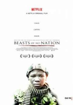 Beasts of No Nation - เดรัจฉานไร้สัญชาติ