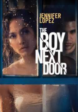 The Boy Next Door - รักอำมหิต หนุ่มจิตข้างบ้าน