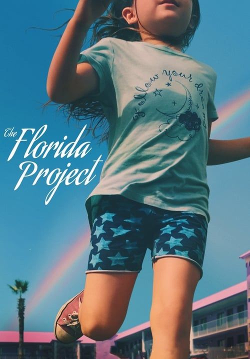 The Florida Project - แดน (ไม่) เนรมิต