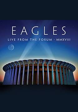 Eagles Live From The Forum MMXVIII 2020
