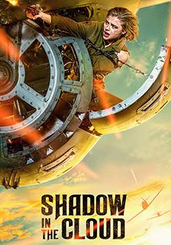 Shadow in the Cloud - ประจัญบาน อสูรเวหา