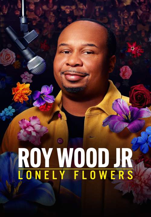 Roy Wood Jr.: Lonely Flowers - รอย วูด จูเนียร์: ดอกไม้แห่งความโดดเดี่ยว (ซับไทย) (StreamX)