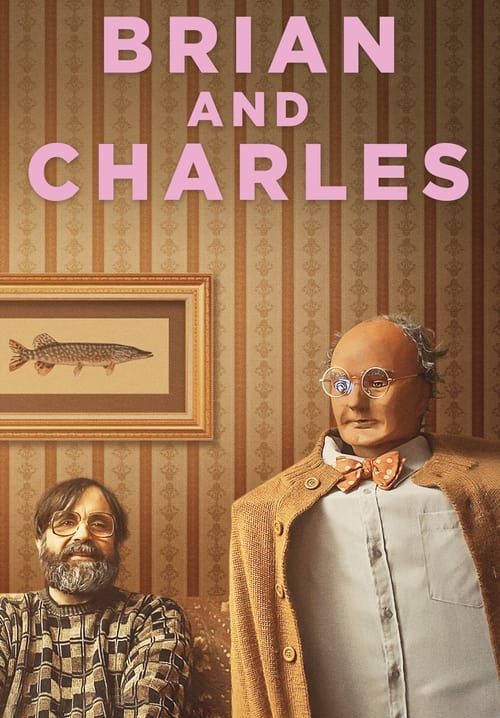 Brian and Charles - ไบรอัน&ชาร์ลส์ คู่ซี้หัวใจไม่ประดิษฐ์