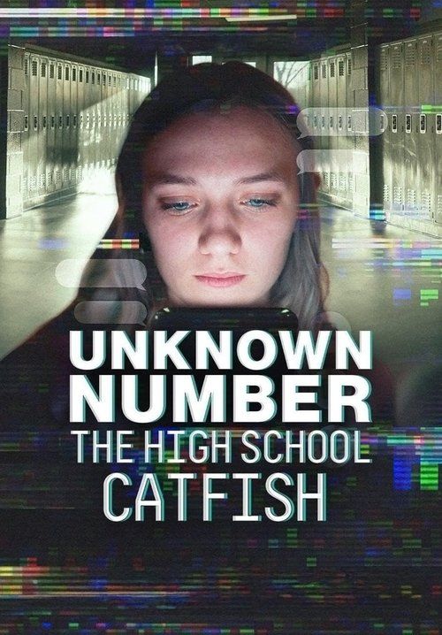 Unknown Number: The High School Catfish - ข้อความลวงเด็กมัธยมปลาย (ซับไทย)