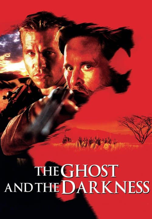 The Ghost and the Darkness - มัจจุราชมืดโหดมฤตยู