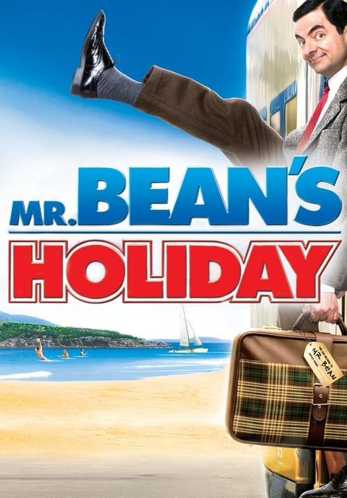 Mr. Bean's Holiday - มิสเตอร์บีน พักร้อนนี้มีฮา