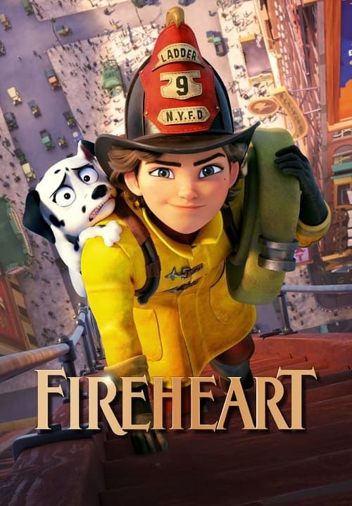 Fireheart - สาวน้อยผจญไฟ หัวใจไม่หยุดฝัน