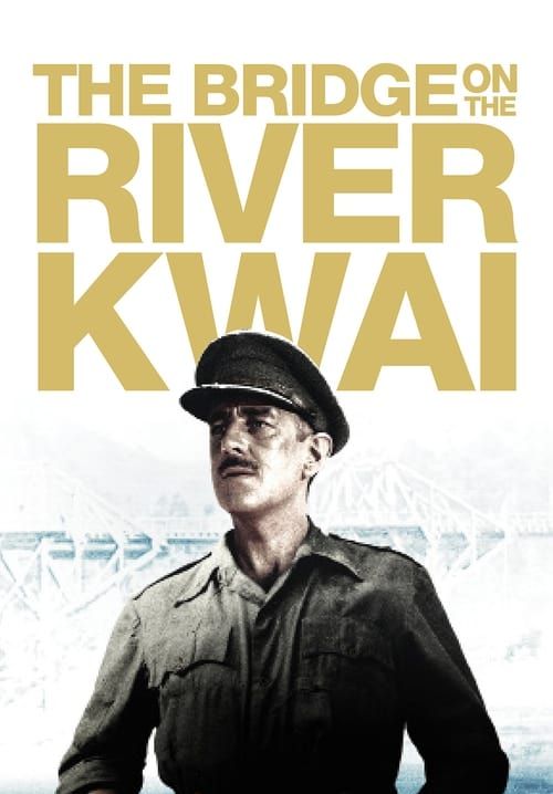The Bridge on the River Kwai - สะพานข้ามแม่น้ำแคว