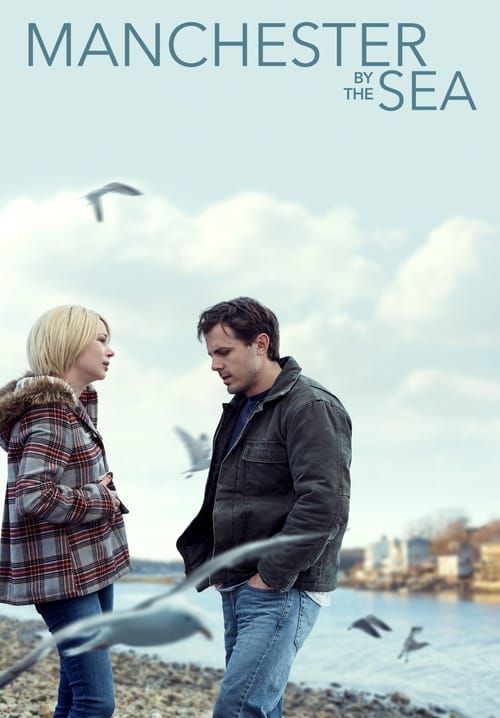Manchester by the Sea - แค่...ใครสักคน