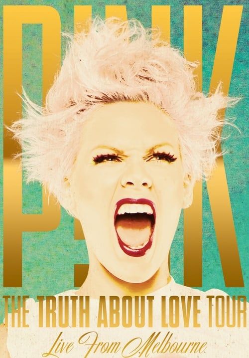 Pink The Truth About Love Tour