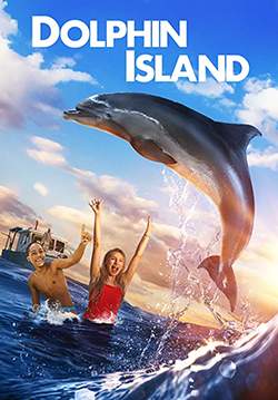 Dolphin Island - เกาะสวรรค์โลมาเพื่อนรัก (พากย์ไทย)