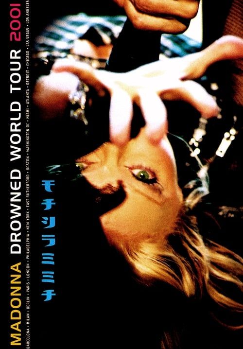 Madonna drowned World Tour Live In Usa 2001