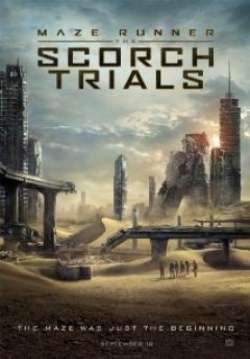 Maze Runner: The Scorch Trials - เมซ รันเนอร์ สมรภูมิมอดไหม้