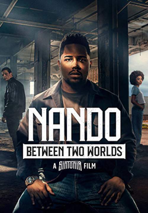Nando Between Two Worlds: A Sintonia Film - ทางสู่ฝันของนานโด