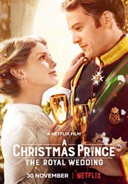 A Christmas Prince: The Royal Wedding - เจ้าชายคริสต์มาส: มหัศจรรย์วันวิวาห์