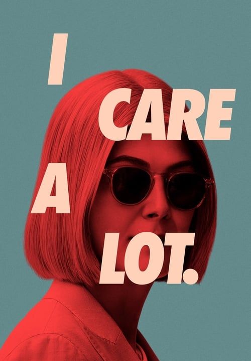 I Care a Lot - ห่วง... แต่หวังฮุบ