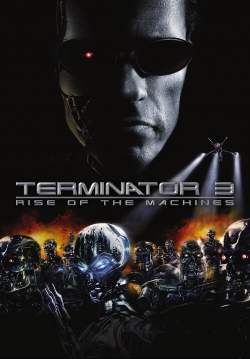 4K Terminator 3: Rise of the Machines